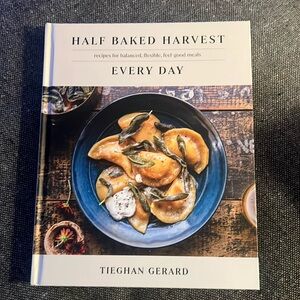 NWT- signed copy  Half Baked Harvest by Tieghan Gerard.